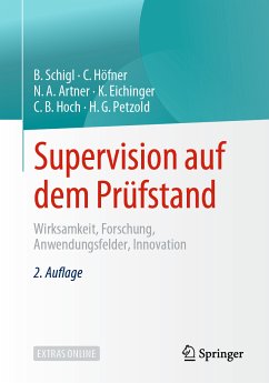 Supervision auf dem Prüfstand (eBook, PDF) - Schigl, Brigitte; Höfner, Claudia; Artner, Noah A.; Eichinger, Katja; Hoch, Claudia B.; Petzold, Hilarion G.