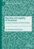 Morality and Legality of Secession (eBook, PDF)