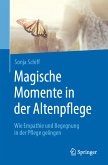 Magische Momente in der Altenpflege (eBook, PDF)