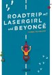 Roadtrip mit Lasergirl und Beyoncé... - Bild 1