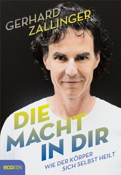 Die Macht in dir (eBook, ePUB) - Zallinger, Gerhard