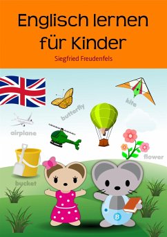 Englisch lernen für Kinder (eBook, ePUB) - Freudenfels, Siegfried