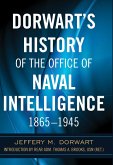 Dorwart's History of the Office of Naval Intelligence, 1865-1945 (eBook, ePUB)