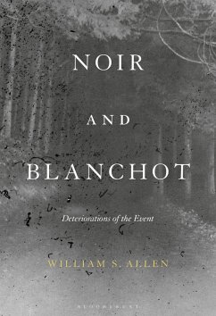 Noir and Blanchot (eBook, ePUB) - Allen, William S.