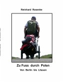Zu Fuß durch Polen (eBook, ePUB) Zu Fuß durch Polen (eBook, ePUB)
