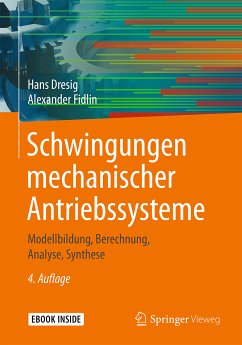 Schwingungen mechanischer Antriebssysteme (eBook, PDF) - Dresig, Hans; Fidlin, Alexander