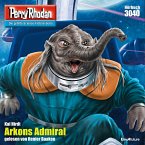 Arkons Admiral / Perry Rhodan-Zyklus &quote;Mythos&quote; Bd.3040 (MP3-Download)