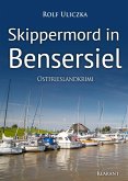 Skippermord in Bensersiel / Kommissare Bert Linnig und Nina Jürgens ermitteln Bd.9 (eBook, ePUB)