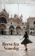 Breve fra Venedig (eBook, ePUB) - Bild 1