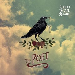 The Poet - Robert Carl Blank