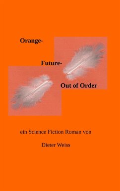 Orange Future - Out of Order (eBook, ePUB)
