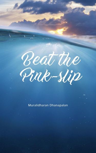 Beat the Pink-slip (eBook, ePUB) Beat the Pink-slip (eBook, ePUB)