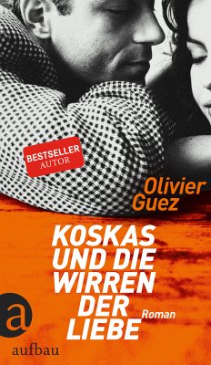 Koskas und die Wirren der Liebe (eBook, ePUB) - Guez, Olivier