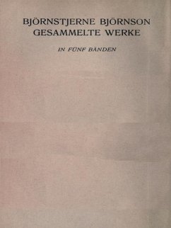 Bjørnstjerne Bjørnson - Gesammelte Werke (eBook, ePUB) Bjørnstjerne Bjørnson - Gesammelte Werke (eBook, ePUB)