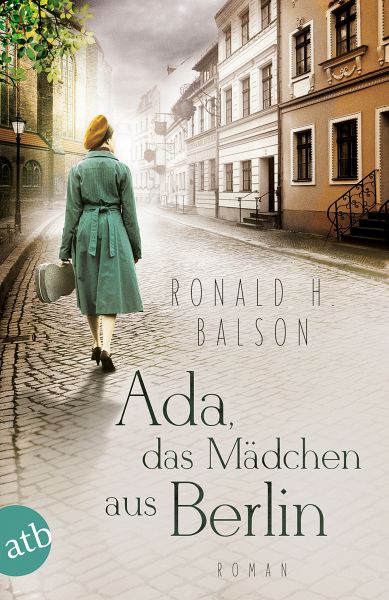 Ada, das Mädchen aus Berlin (eBook, ePUB) von Ronald H. Balson - bücher.de
