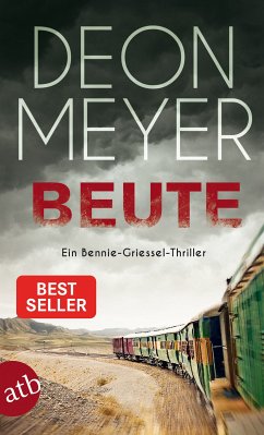 Beute / Bennie Griessel Bd.7 (eBook, ePUB) - Meyer, Deon