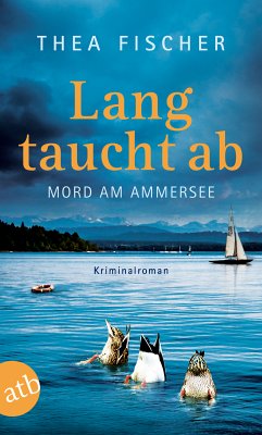 Lang taucht ab (eBook, ePUB) - Fischer, Thea