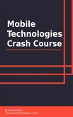 Mobile Technologies Crash Course (eBook, ePUB)