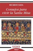 Consejos para vivir la Santa Misa (eBook, ePUB)