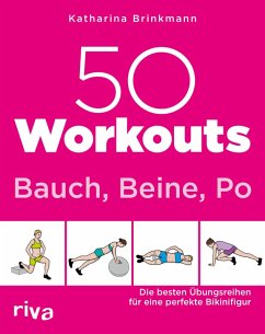 50 Workouts - Bauch, Beine, Po (eBook, ePUB) - Brinkmann, Katharina