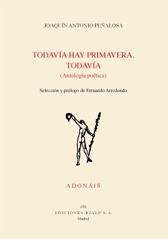 Todavía hay primavera. Todavía (eBook, ePUB) - Peñalosa Santillán, Joaquín Antonio