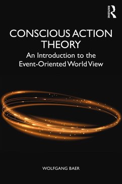 Conscious Action Theory (eBook, PDF) - Baer, Wolfgang