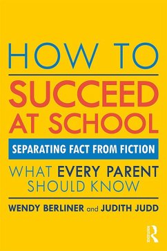 How to Succeed at School (eBook, PDF) - Berliner, Wendy; Judd, Judith