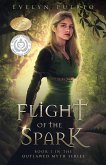 Flight of the Spark (The Outlawed Myth, #1) (eBook, ePUB)
