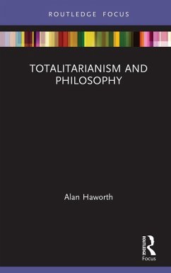 Totalitarianism and Philosophy (eBook, PDF) - Haworth, Alan