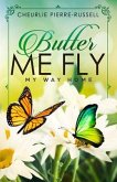 Butter Me Fly (eBook, ePUB)