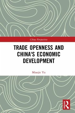 Trade Openness and China's Economic Development (eBook, ePUB) - Yu, Miaojie