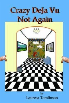 Cover Crazy DeJa Vu - Not Again (eBook, ePUB)