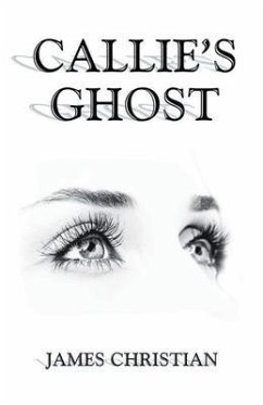 Callie's Ghost (eBook, ePUB) - Moore, Jo-Christian