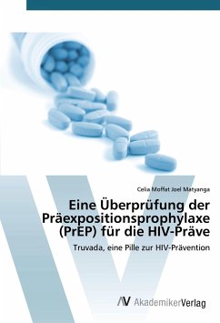 Eine Überprüfung der Präexpositionsprophylaxe (PrEP) für die HIV-Präve