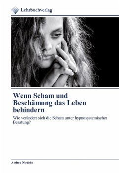 Cover Wenn Scham und Beschämung das Leben behindern