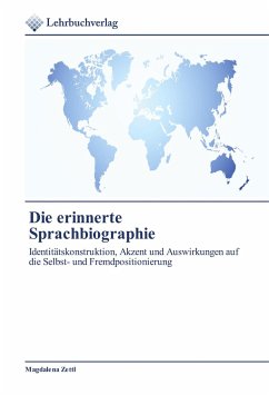 Die erinnerte Sprachbiographie - Zettl, Magdalena