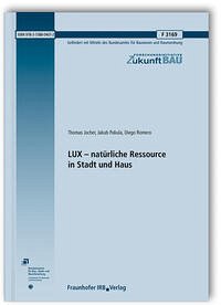 LUX - natürliche Ressource in Stadt und Haus