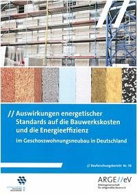 Auswirkungen energetischer Standards auf die Bauwerkskosten und die Energieeffizienz