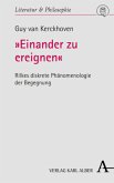 "Einander zu ereignen"