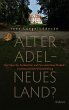 Alter Adel - neues Land? - Bild 1