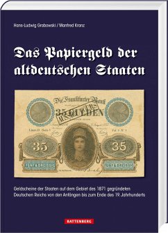 Das Papiergeld der altdeutschen Staaten - Grabowski, Hans-Ludwig;Kranz, Manfred