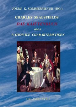 Charles Sealsfields Das Kajütenbuch oder Nationale Charakteristiken - Sealsfield, Charles