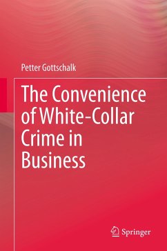 The Convenience of White-Collar Crime in Business - Gottschalk, Petter
