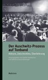 Der Auschwitz-Prozess auf Tonband