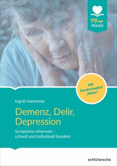 Demenz, Delir, Depression - Hametner, Ingrid