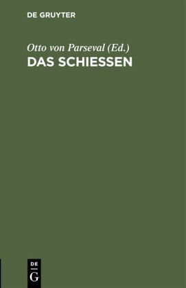 Das Schießen