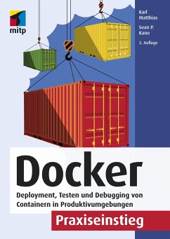 Docker Praxiseinstieg - Matthias, Karl;Kane, Sean P.