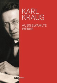 Ausgewählte Werke - Karl Kraus, Werke