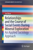 Relationships and the Course of Social Events During Mineral Exploration