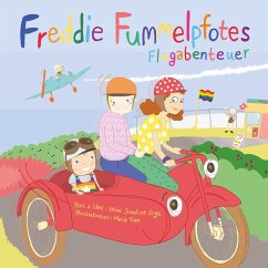 Freddie Fummelpfotes Flugabenteuer - Dige, Stine Josefine;Tran, Maria